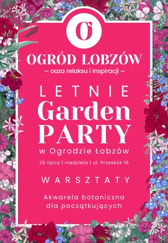 26.07.2026  Letnie Garden Party w Ogrodzie Łobzów | Warsztaty „Akwarela botaniczna dla początkujących" - bilet wstępu